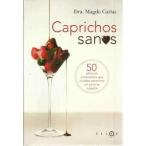 Caprichos sanos