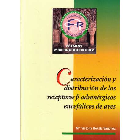 Caracterización y distribución de los receptores B andrenérgicos encefálicos de aves