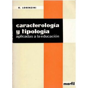 Caracterología y tipología aplicadas a la educación