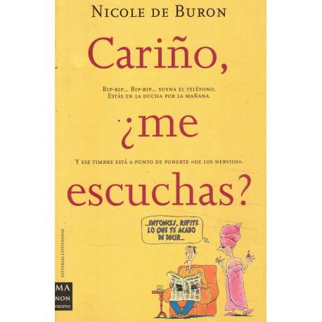 Cariño, ¿me escuchas?