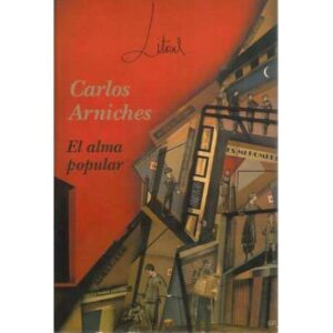 Carlos Arniches, el alma popular