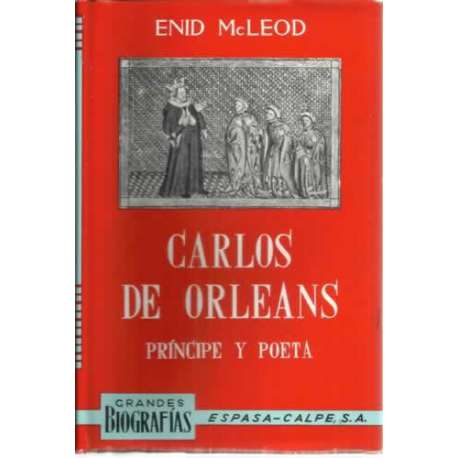 Carlos de Orleans. Príncipe y poeta