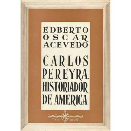 Carlos Pereyra, historiador de América