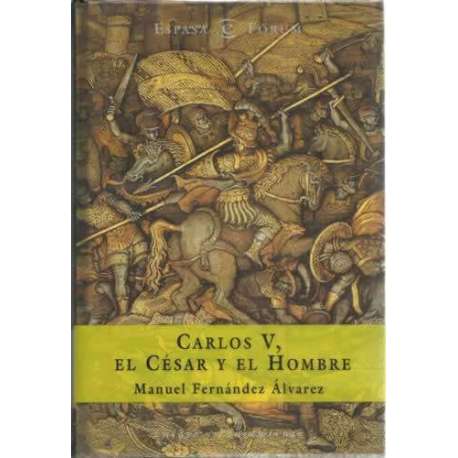 Carlos V, el césar y el hombre