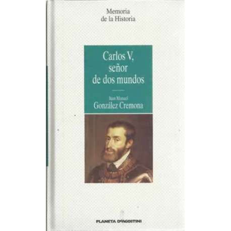 Carlos V, señor de dos mundos