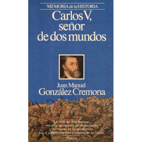 Carlos V, señor de dos mundos