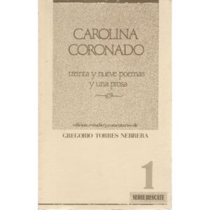 Carolina Coronado: treinta y nueve poemas y una prosa