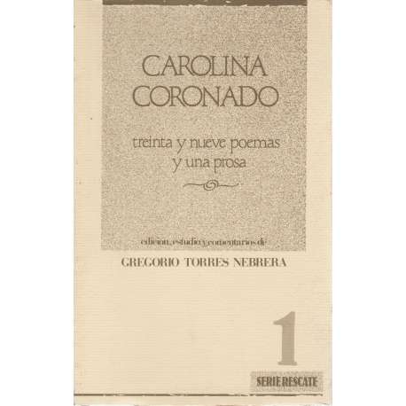 Carolina Coronado: treinta y nueve poemas y una prosa
