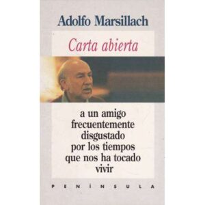 Carta abiera a un amigo frecuentemente disgustado por los tiempos que nos ha tocado vivir