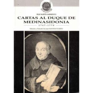 Cartas al Duque de Medinasidonia. 1747-1770