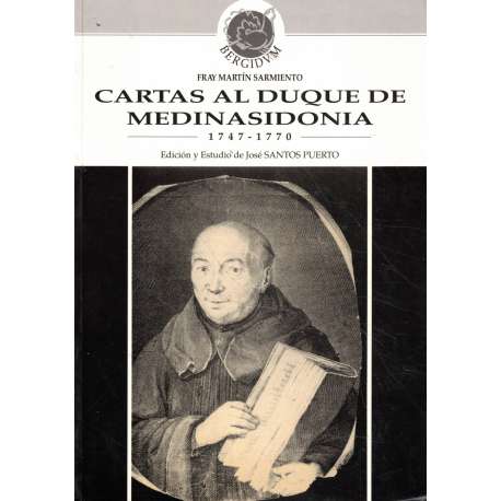 Cartas al Duque de Medinasidonia. 1747-1770