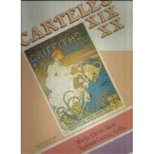 Carteles XIX y XX. Mucha, Cheret, Davis, Tolouse-Lautrec, Colin