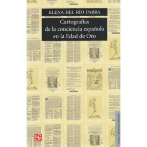 Cartografías de la conciencia española en la Edad de Oro
