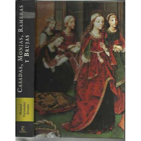 Casadas, monjas,rameras y brujas