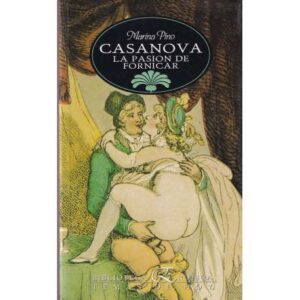 Casanova. La pasión de fornicar