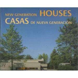 Casas de nueva generación. New generation houses
