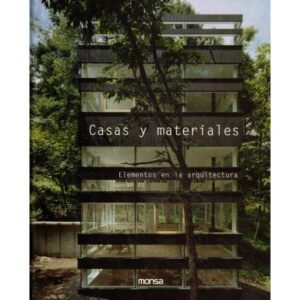 Casas y materiales. Elementos en la arquitectura