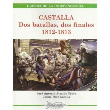 Castalla. Dos batallas, dos finales 1812-1813