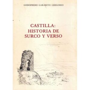 Castilla: Historia de surco y verso