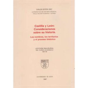 Castilla y León: Consideraciones sobre su historia