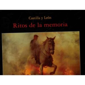 Castilla y León: Fiestas y ritos / Ritos de la memoria. 2 Tomos