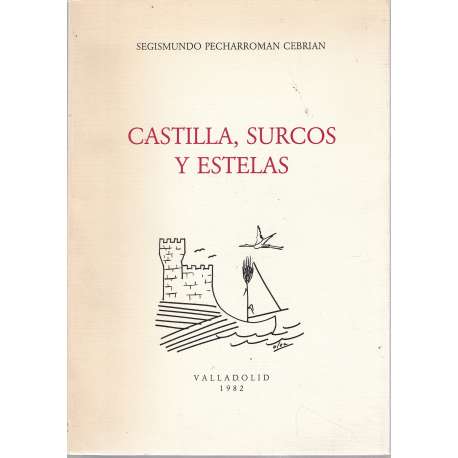 Castilla, surcos y estelas