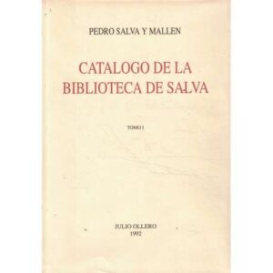 Catálogo de la Biblioteca de Salva. 2 tomos