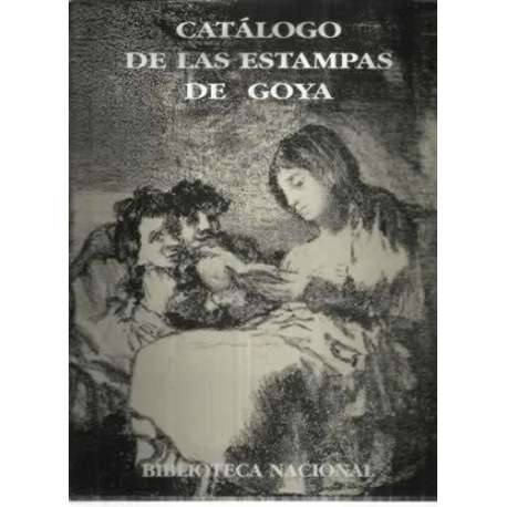 Catálogo de las estampas de Goya en la Biblioteca Nacional