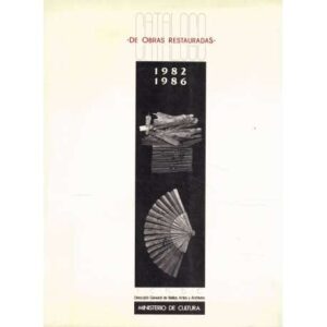 Catálogo de obras restauradas. 1982-1986