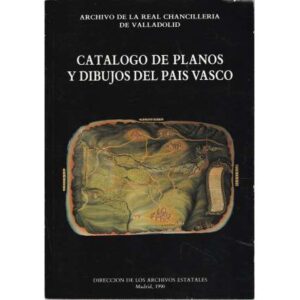 Catálogo de planos y dibujos del País Vasco