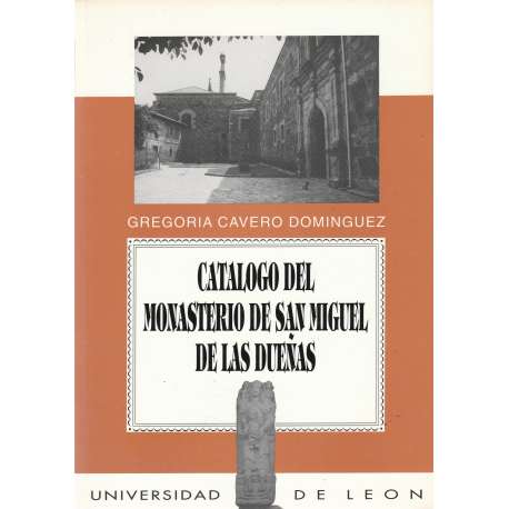 Catálogo del Monasterio de San Miguel de las Dueñas