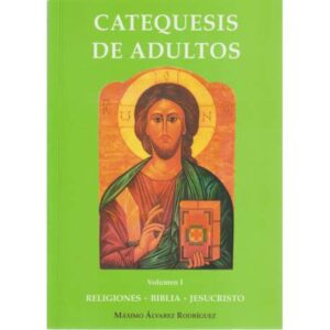 Catequesis de adultos. Vol I