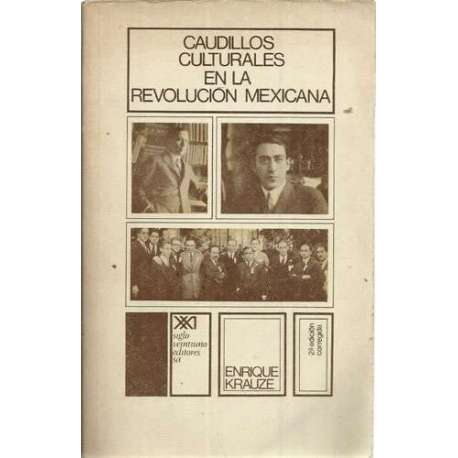 Caudillos culturales en la revolución mexicana
