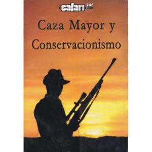 Caza mayor y conservacionismo