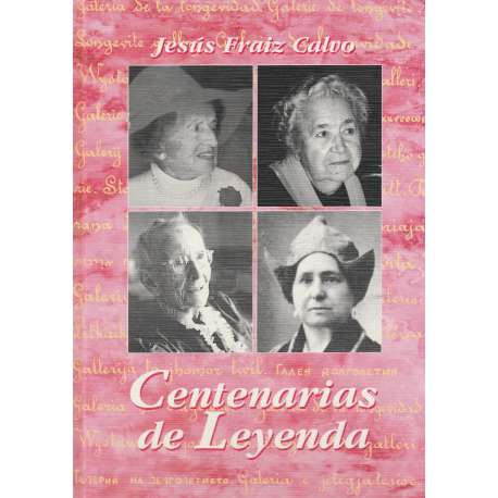 Centenarias de leyenda