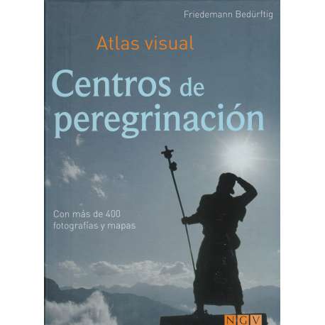 Centros de peregrinación. Atlas visual