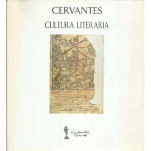Cervantes. Cultura literaria