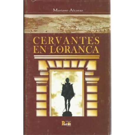 CERVANTES EN LORANCA
