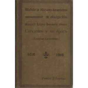 CERVANTES Y SU ÉPOCA (Lecturas Cervantinas)