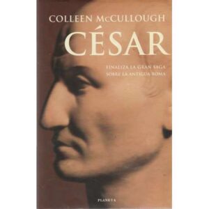 César. Finaliza la gran saga sobre la antigua Roma