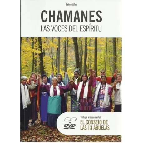 Chamanes. Las voces del espíritu