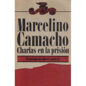 Charlas en la prisión. El movimiento obrero sindical