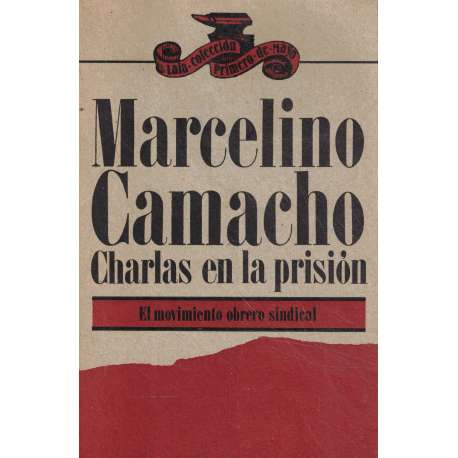 Charlas en la prisión. El movimiento obrero sindical