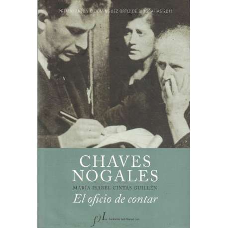 Chaves Nogales. El oficio de contar