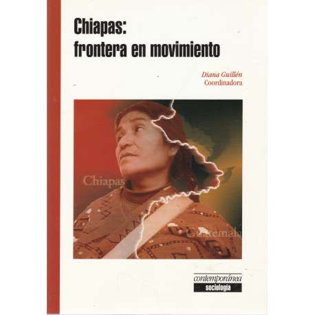 Chiapas: frontera en movimiento