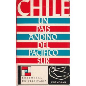 Chile. Un país andino del Pacífico Sur