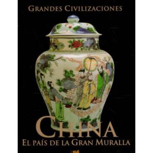 China. El país de la gran muralla
