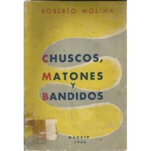 Chuscos, matones y bandidos