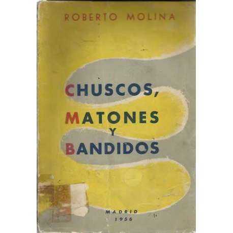 Chuscos, matones y bandidos