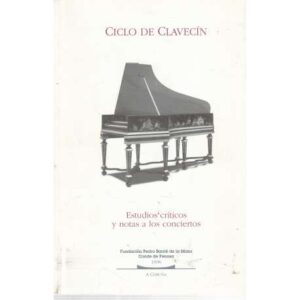 Ciclo de Clavecín. Estudios críticos y notas a los conciertos